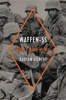 Waffen-SS: Hitlerova armáda ve válce - Waffen-SS: Hitler's Army at War