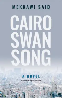 Káhirská labutí píseň - Cairo Swan Song