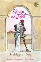 Shakespearův příběh: Romeo a Julie - A Shakespeare Story: Romeo And Juliet