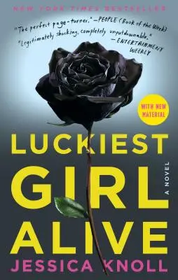 Luckiest Girl Alive (Nejšťastnější dívka na světě) - Luckiest Girl Alive