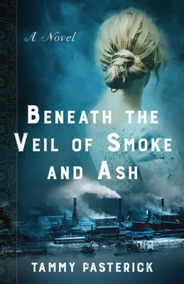 Pod závojem kouře a popela - Beneath the Veil of Smoke and Ash