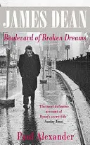 James Dean - Bulvár zlomených snů - James Dean - Boulevard of Broken Dreams