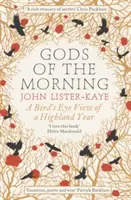 Bohové jitra - Pohled na rok na Vysočině z ptačí perspektivy - Gods of the Morning - A Bird's Eye View of a Highland Year