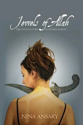 Alláhovy klenoty: Nevyprávěný příběh žen v Íránu - Jewels of Allah: The Untold Story of Women in Iran