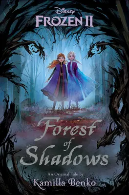 Frozen 2: Les stínů - Frozen 2: Forest of Shadows
