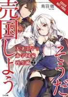 Průvodce geniálního prince, jak vyvést národ z dluhů (Hej, co takhle zrada?), 2. díl (Light Novel) - The Genius Prince's Guide to Raising a Nation Out of Debt (Hey, How about Treason?), Vol. 2 (Light Novel)