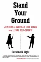 Stůjte si za svým: Dějiny americké lásky ke smrtící sebeobraně (v originále: A History of America's Love Affair with Lethal Self-Defense) - Stand Your Ground: A History of America's Love Affair with Lethal Self-Defense