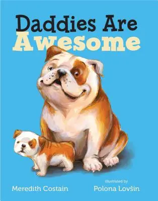 Tátové jsou úžasní - Daddies Are Awesome