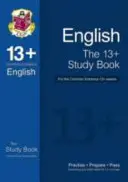 Učebnice angličtiny 13+ pro společné přijímací zkoušky (zkoušky do června 2022) - 13+ English Study Book for the Common Entrance Exams (exams up to June 2022)