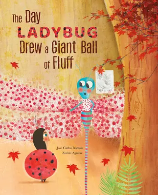 Den, kdy beruška nakreslila obří kouli chmýří - The Day Ladybug Drew a Giant Ball of Fluff