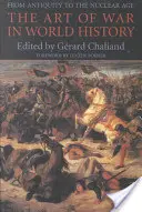 Válečné umění ve světových dějinách: Od starověku po jaderný věk - The Art of War in World History: From Antiquity to the Nuclear Age
