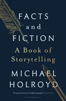 Fakta a fikce - kniha vyprávění příběhů - Facts and Fiction - A Book of Storytelling