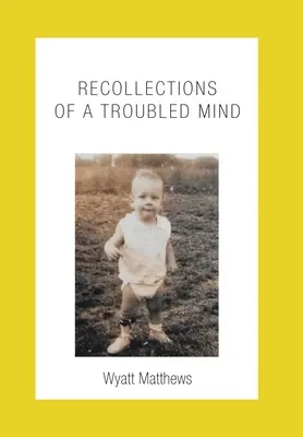 Vzpomínky neklidné mysli - Recollections of a Troubled Mind