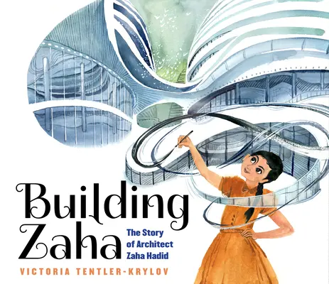 Budova Zaha: Příběh architektky Zahy Hadid - Building Zaha: The Story of Architect Zaha Hadid