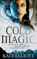 Chladná magie - Spiritwalker: Kniha první - Cold Magic - Spiritwalker: Book One
