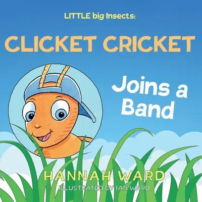 MALÝ velký hmyz: Cvrček Clicket se přidává ke kapele - LITTLE big Insects: Clicket Cricket Joins a Band