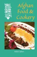 Afghánské jídlo a vaření - Afghan Food & Cookery