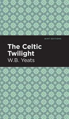 Keltský soumrak - The Celtic Twilight