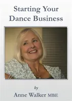 Začátek vašeho tanečního podnikání - Starting Your Dance Business