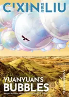 Yuanyuanovy bubliny - grafický román Cixin Liuové - Cixin Liu's Yuanyuan's Bubbles - A Graphic Novel