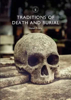 Tradice smrti a pohřbívání - Traditions of Death and Burial