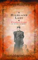 Vzpomínky jedné dámy z Vysočiny - Memoirs of a Highland Lady