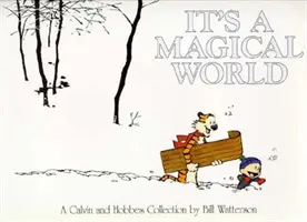 Je to kouzelný svět - Sbírka Calvin a Hobbes - It's A Magical World - A Calvin and Hobbes Collection
