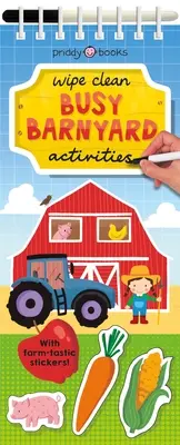 Aktivity pro utírání: Busy Barnyard: Se samolepkami z farmy! - Wipe Clean Activities: Busy Barnyard: With Farm-Tastic Stickers!