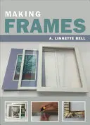 Tvorba rámů - Making Frames