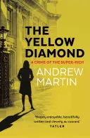 Žlutý diamant - zločin superbohatých - Yellow Diamond - A Crime of the Super-Rich