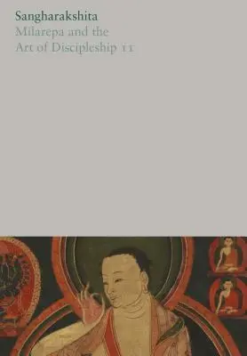Milarepa a umění učednictví II - Milarepa and the Art of Discipleship II