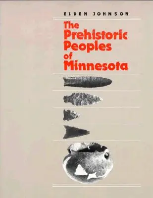 Prehistoričtí lidé Minnesoty - Prehistoric People's of Minnesota