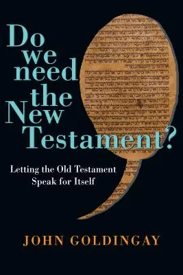 Potřebujeme Nový zákon? - Nechat Starý zákon mluvit sám za sebe - Do We Need the New Testament? - Letting the Old Testament Speak for Itself