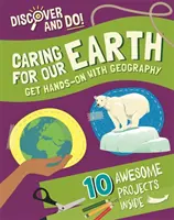 Objevujte a dělejte: Péče o naši Zemi - Discover and Do: Caring for Our Earth