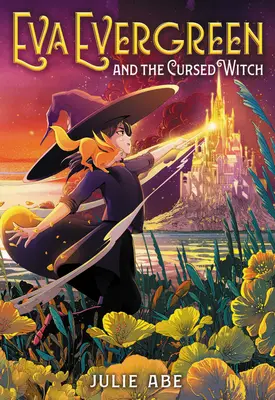 Eva Evergreenová a prokletá čarodějnice - Eva Evergreen and the Cursed Witch
