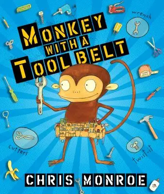 Opice s opaskem na nářadí - Monkey with a Tool Belt