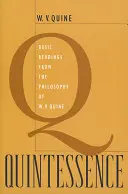 Quintessence: Kvantita a kvantifikace: V. Quine: základní čtení z filozofie - Quintessence: Basic Readings from the Philosophy of W. V. Quine