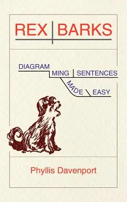Rex Barks: Snadná tvorba diagramů vět - Rex Barks: Diagramming Sentences Made Easy