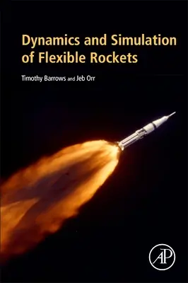 Dynamika a simulace pružných raket - Dynamics and Simulation of Flexible Rockets