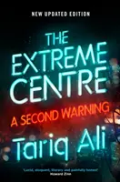 Extrémní střed: Druhé varování - The Extreme Centre: A Second Warning