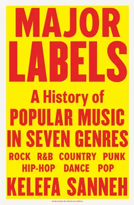 Hlavní značky: Dějiny populární hudby v sedmi žánrech - Major Labels: A History of Popular Music in Seven Genres