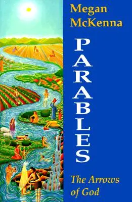 Parables: The Arrows of God (Boží šípy) - Parables: The Arrows of God