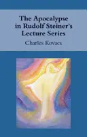 Apokalypsa v přednáškovém cyklu Rudolfa Steinera - The Apocalypse in Rudolf Steiner's Lecture Series