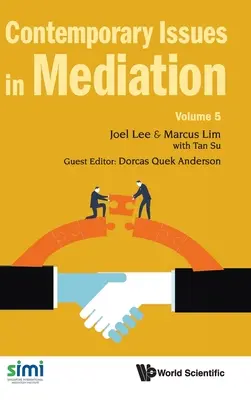 Současné otázky mediace - svazek 5 - Contemporary Issues in Mediation - Volume 5