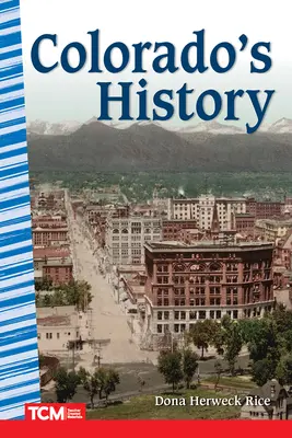 Historie Colorada - Colorado's History