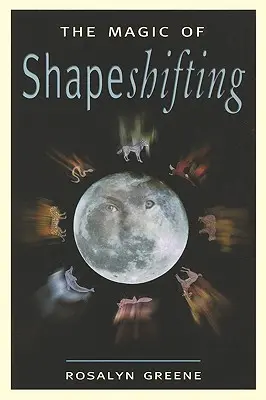 Kouzlo proměnlivosti - The Magic of Shapeshifting