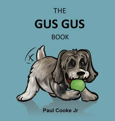 Kniha Gus Gus - The Gus Gus Book