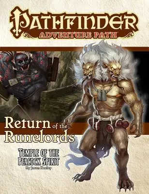 Pathfinder Adventure Path: Chrám pavího ducha (Návrat Runelordů 4 z 6) - Pathfinder Adventure Path: Temple of the Peacock Spirit (Return of the Runelords 4 of 6)