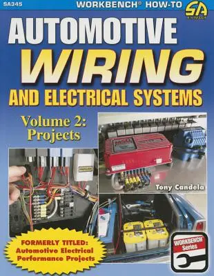 Automobilová elektroinstalace a elektrické systémy, 2. díl: Projekty - Automotive Wiring & Electrical Sys Vol.2: Projects