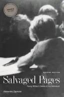 Zachráněné stránky: Zachráněné deníky mladých spisovatelů o holocaustu - Salvaged Pages: Young Writers' Diaries of the Holocaust